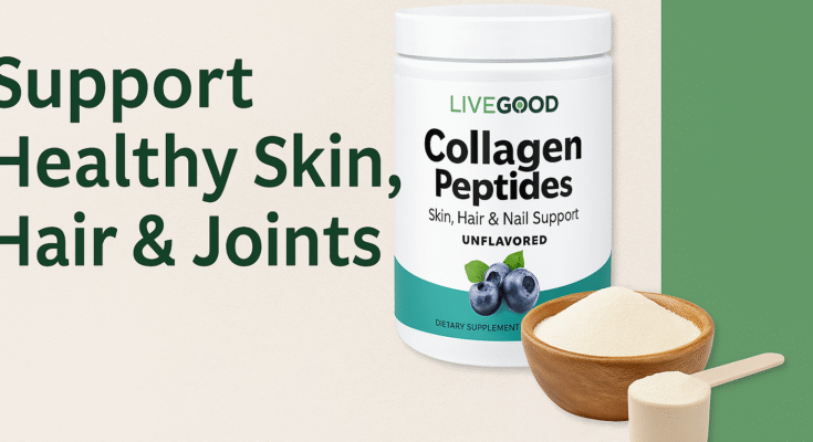 Discover the Power of LiveGood Collagen Peptides for Radiant Skin and Joint Health