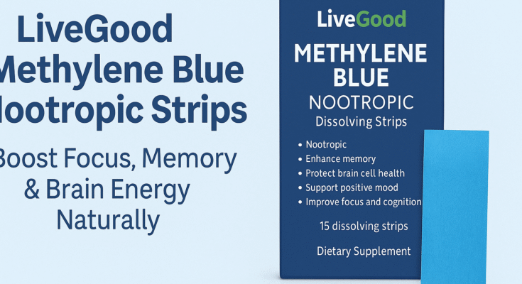 LiveGood Methylene Blue Nootropic Strips – Boost Focus, Memory & Brain Energy Naturally