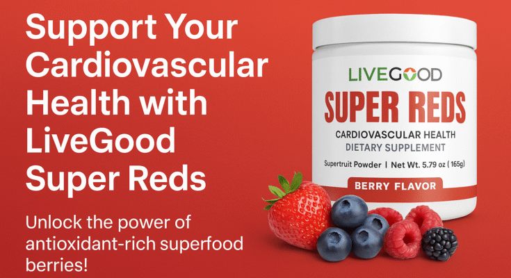 Why I Drink LiveGood Super Reds Every Day (And Why You Might Want To)