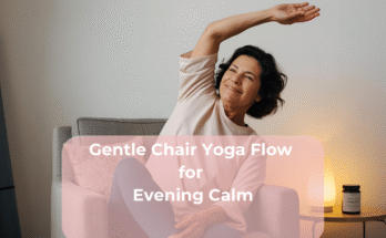 Gentle Chair Yoga Flow for Evening Calm