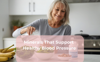 Minerals That Support Healthy Blood Pressure