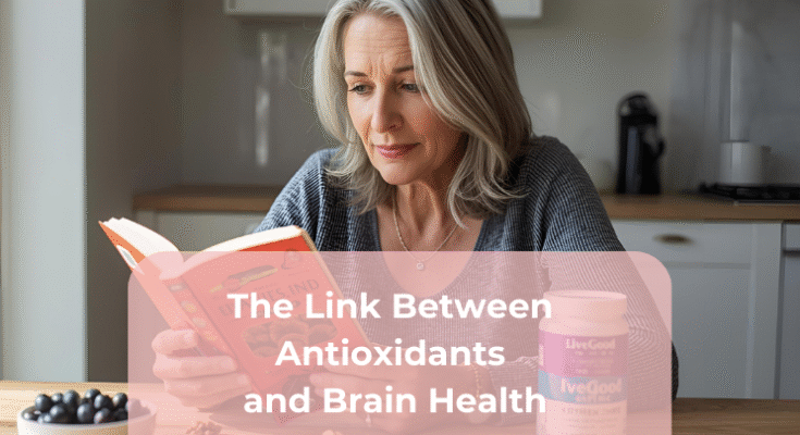 The Link Between Antioxidants and Brain Health