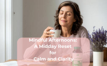 Mindful Afternoons A Midday Reset for Calm and Clarity