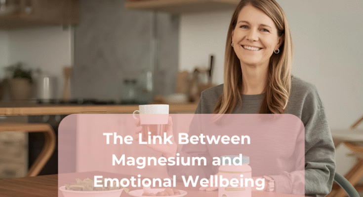 The Link Between Magnesium and Emotional Wellbeing The Link Between Magnesium and Emotional Wellbeing