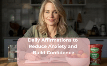Daily Affirmations to Reduce Anxiety and Build Confidence