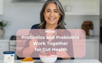 How Probiotics and Prebiotics Work Together for Gut Health