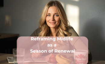 Reframing Midlife as a Season of Renewal