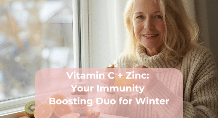 Vitamin C + Zinc: Your Immunity Boosting Duo for Winter Vitamin C + Zinc Your Immunity Boosting Duo for Winter