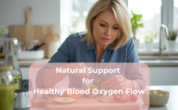 Natural Support for Healthy Blood Oxygen Flow