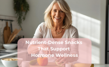 Nutrient-Dense Snacks That Support Hormone Wellness