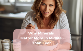 Why Minerals Matter More in Midlife Than Ever