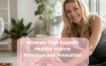 Minerals That Support Healthy Muscle Function and Relaxation