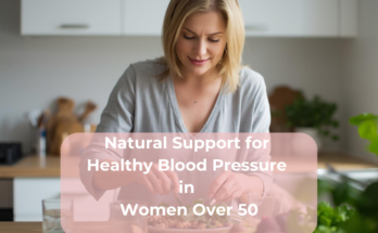 Natural Support for Healthy Blood Pressure in Women Over 50