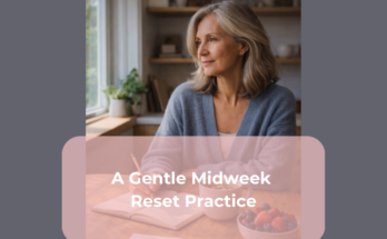 A Gentle Midweek Reset Practice
