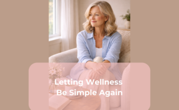 Letting Wellness Be Simple Again