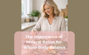 The Importance of Mineral Ratios for Whole-Body Balance