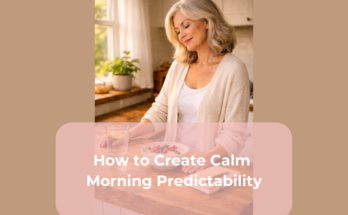 How to Create Calm Morning Predictability