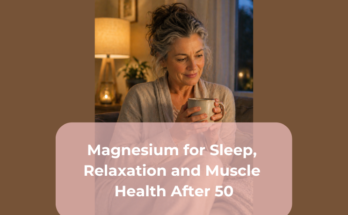 Magnesium for Sleep, Relaxation and Muscle Health After 50