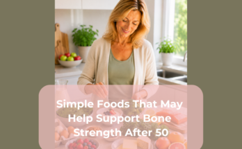 Simple Foods That May Help Support Bone Strength After 50